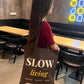 The Slow Living Canvas